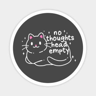 No Thoughts Head Empty Magnet